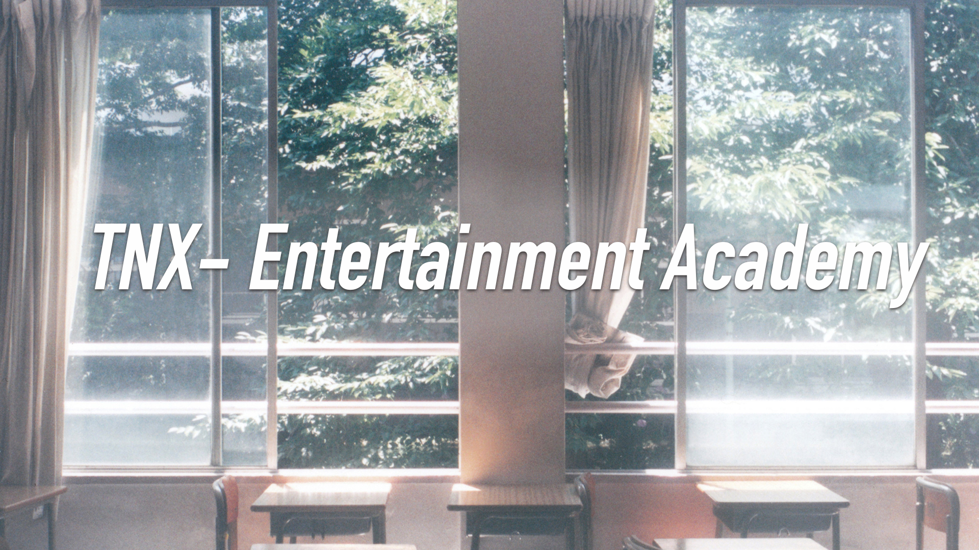 TNX-Entertainment Academy